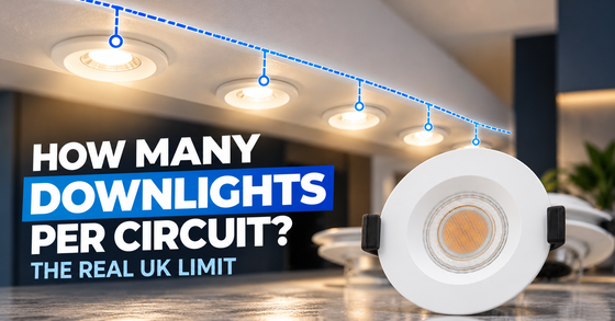 How Many Downlights Per Circuit? The Real UK Limit